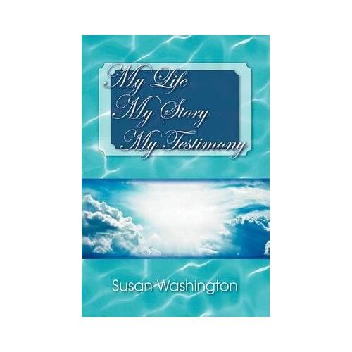 My Life My Story My Testimony