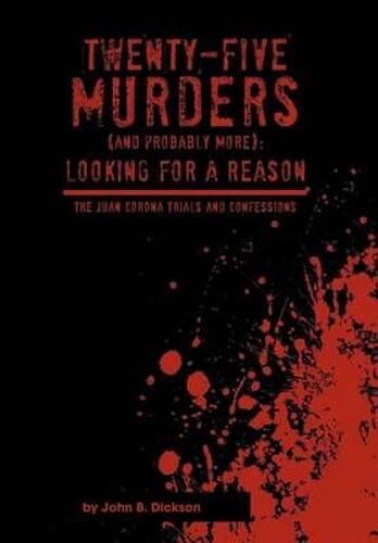 Twenty-Five Murders (And Probably More)