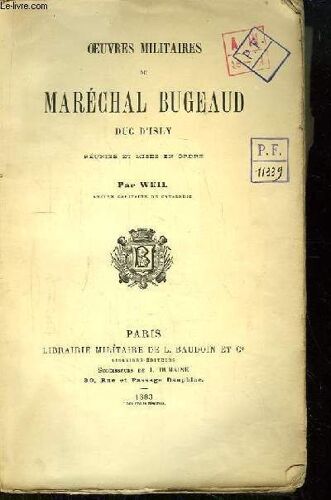 Oeuvres Militaires Du Maréchal Bugeaud, Duc D'isly.