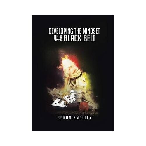 Developing The Mindset Of A Black Belt