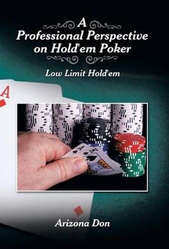 A Professional Perspective On Hold'em Poker