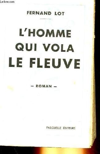 L'homme Qui Vola Le Fleuve