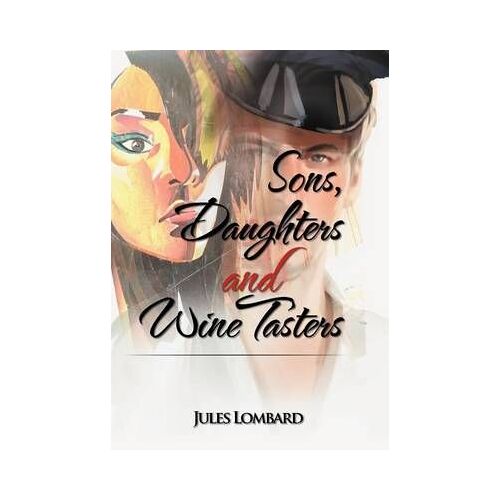 Sons, Daughters And Wine Tasters