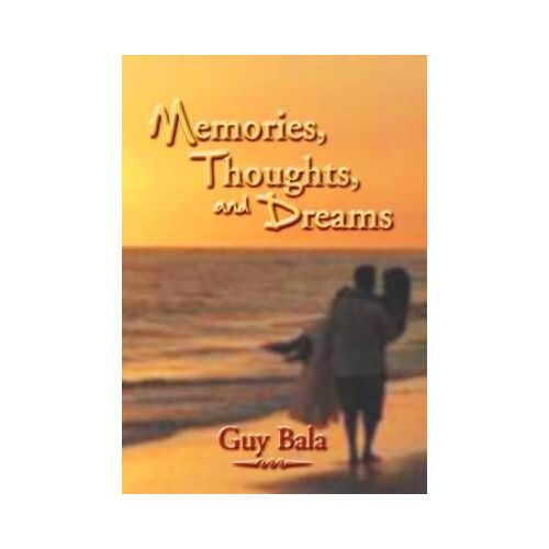 Memories, Thoughts, And Dreams