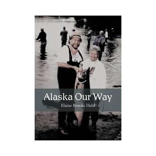 Alaska Our Way