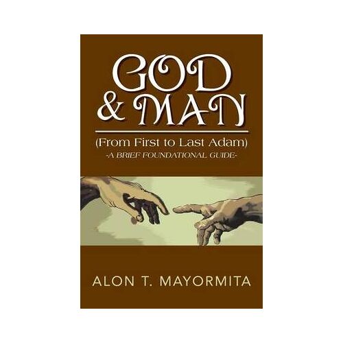 God & Man (From First To Last Adam)