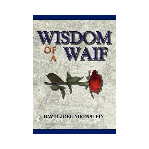 Wisdom Of A Waif