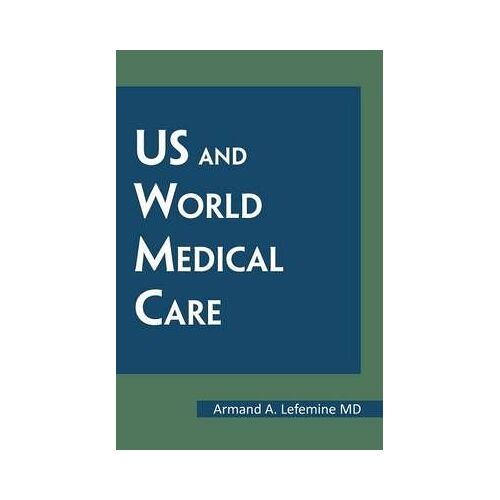 Us And World Medical Care