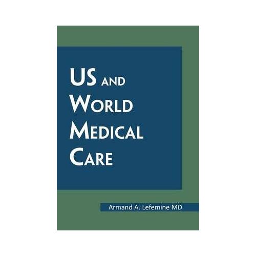 Us And World Medical Care