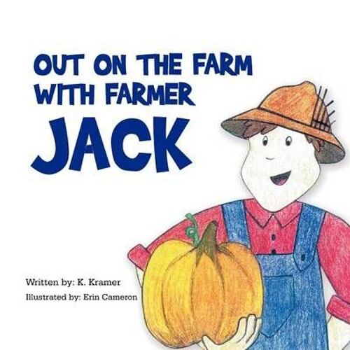 Out On The Farm With Farmer Jack