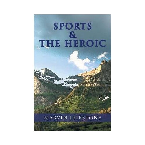 Sports & The Heroic