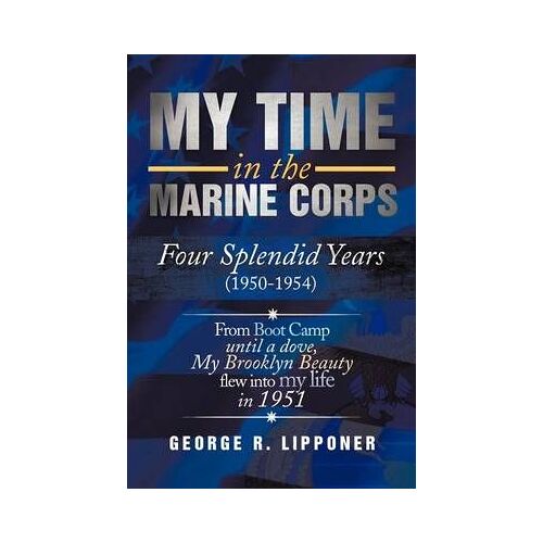 My Time In The Marine Corps