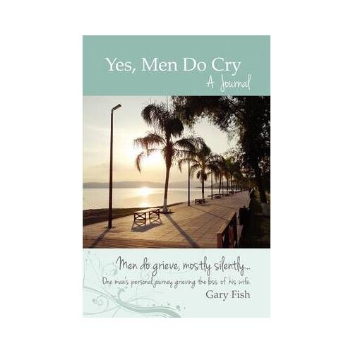 Yes, Men Do Cry