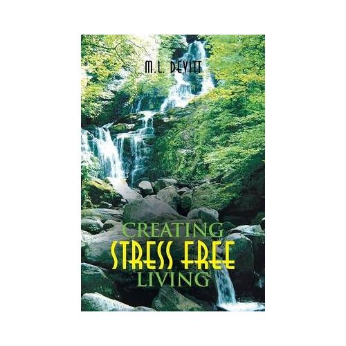 Creating Stress Free Living