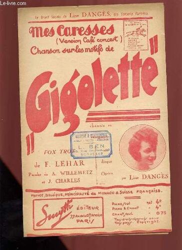 Mes Caresses, Chanson Sur Les Motifs De Gigolette- Fox.