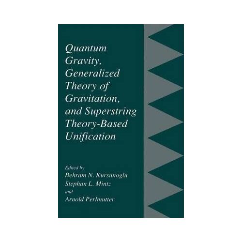 Quantum Gravity, Generalized Theory Of Gravitation, And Superstring Theory-Based Unification