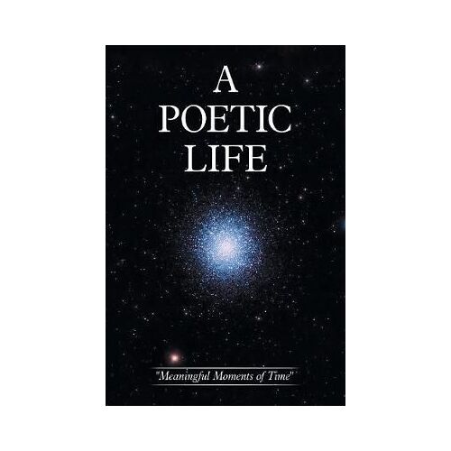 A Poetic Life