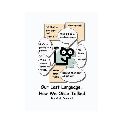 Our Lost Language - How We Once Talked