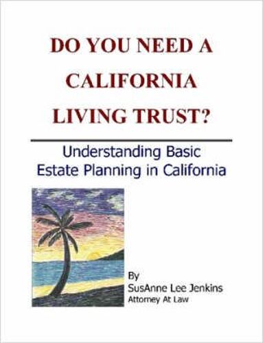 Do You Need A California Living Trust?