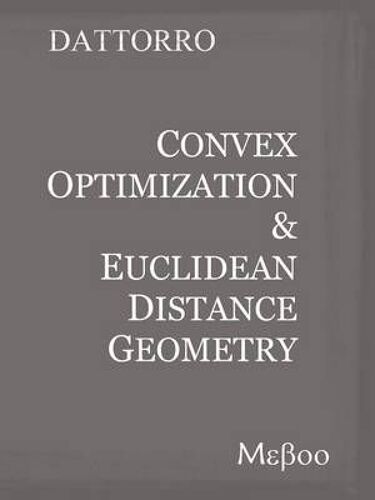 Convex Optimization & Euclidean Distance Geometry