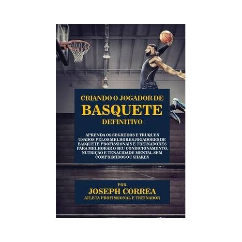 Criando O Jogador De Basquete Definitivo