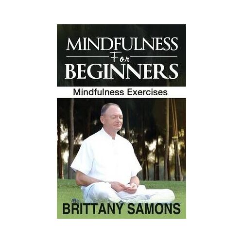 Mindfulness For Beginners