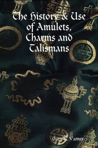 The History & Use Of Amulets, Charms And Talismans