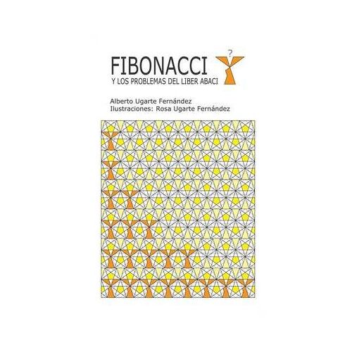 Fibonacci Y Los Problemas Del Liber Abaci