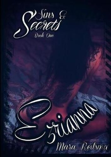 Sins And Secrets Book One, Ezrianna