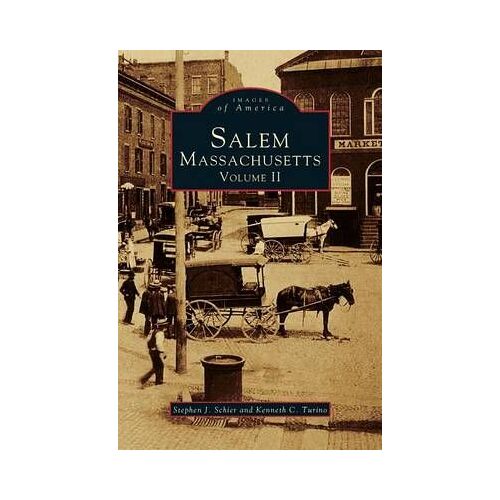 Salem, Massachusetts, Volume Ii