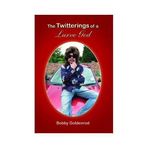 The Twitterings Of A Lurve God