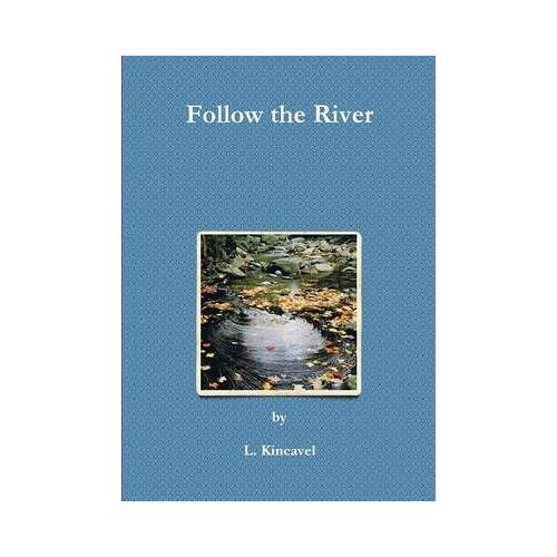 Follow The River