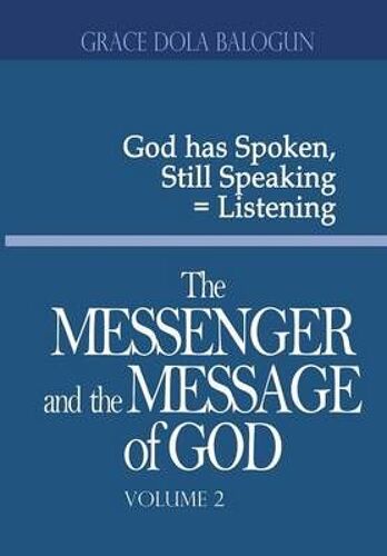 The Messenger And The Message Of God Volume 2