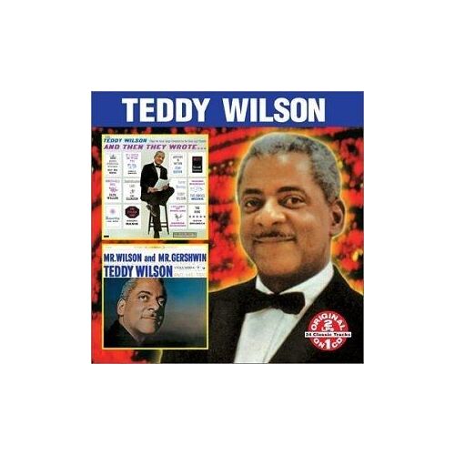 And Then They Wrote.... & Mr. Wilson And Mr Gershwin