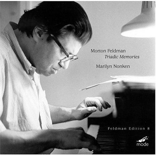 Morton Feldman : Triadic Memories