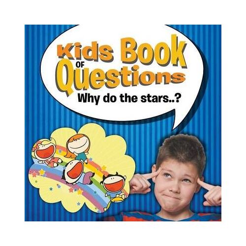 Kids Book Of Questions. Why Do The Stars..?