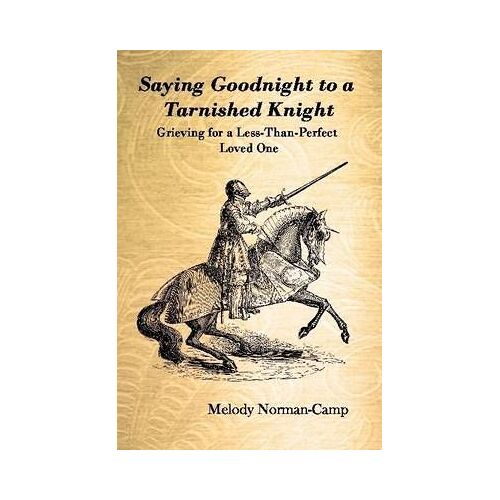Saying Goodnight To A Tarnished Knight