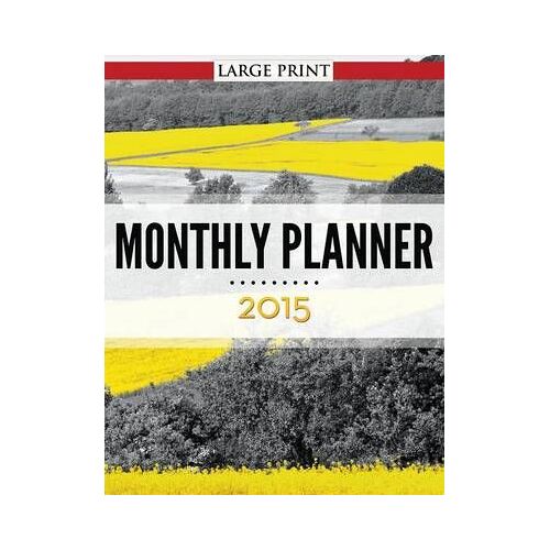 Monthly Planner 2015 Large Print