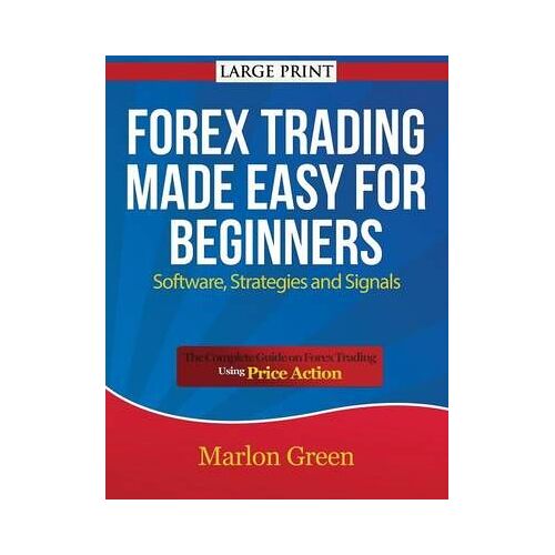 Forex Trading Made Easy For Beginners