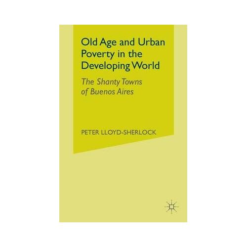 Old Age And Urban Poverty In The Developing World