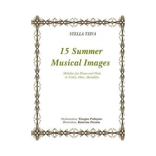 15 Summer Musical Images Melodies For Piano & Flute Or Violin, Oboe, Mandolin