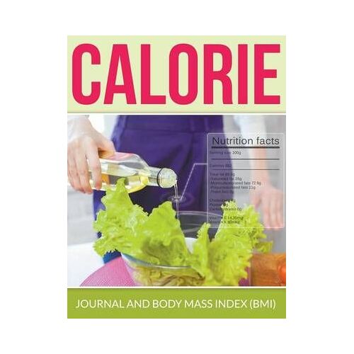 Calorie Journal And Body Mass Index (Bmi)
