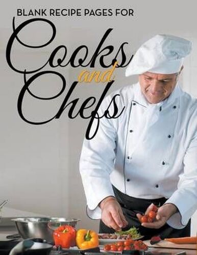 Blank Recipe Pages For Cooks And Chefs