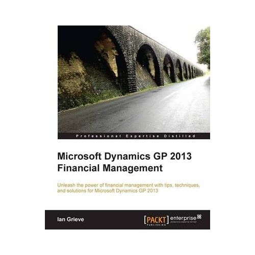 Microsoft Dynamics Gp 2013 Financial Management