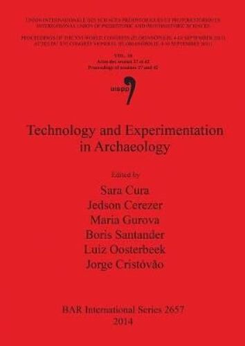 Technology And Experimentation In Archaeology