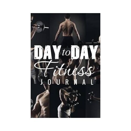 Day To Day Exercise Journal