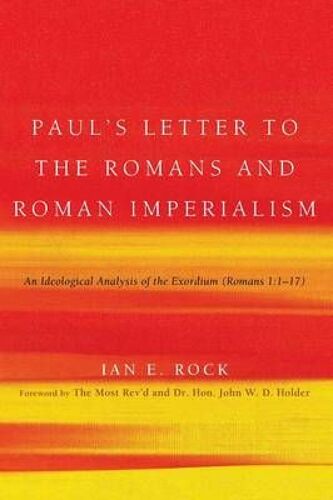 Paul's Letter To The Romans And Roman Imperialism