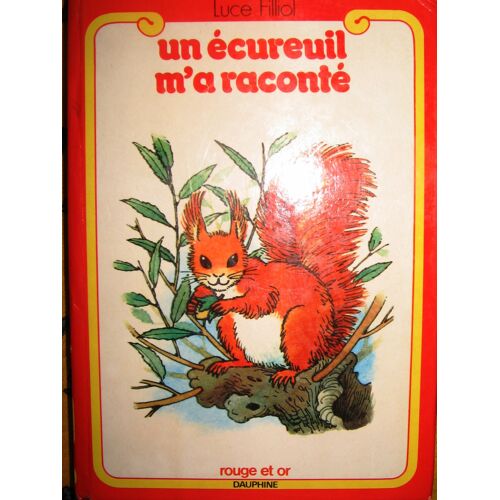Un Écureuil M'a Raconté