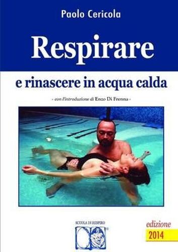 Respirare E Rinascere In Acqua Calda