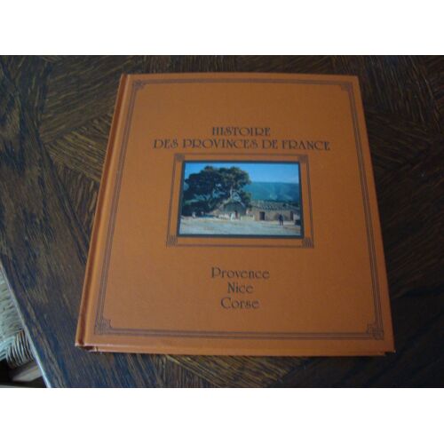 Histoire Des Provinces De France Vol. 8 - Provence, Nice, Corse
